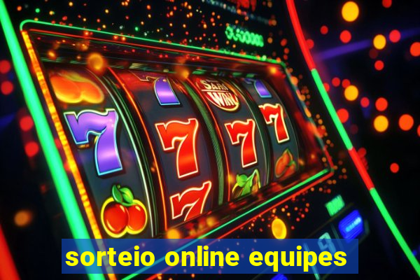 sorteio online equipes